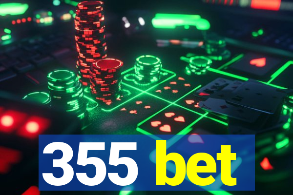 355 bet